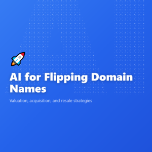 AI for Flipping Domain Names