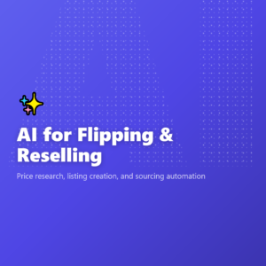 AI for Flipping & Reselling