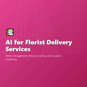 AI for Florist Delivery Services