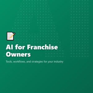 AI for Franchise Owners