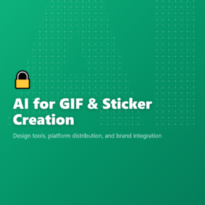 AI for GIF & Sticker Creation