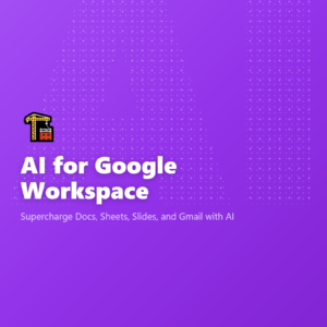 AI for Google Workspace