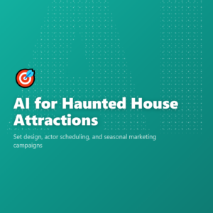 AI for Haunted House Attractions