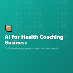 AI for Health Coaching Business