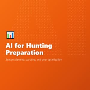 AI for Hunting Preparation
