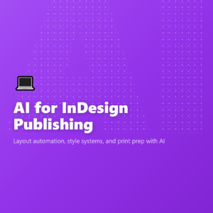 AI for InDesign Publishing