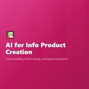 AI for Info Product Creation
