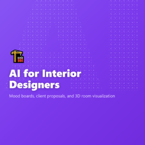 AI for Interior Designers