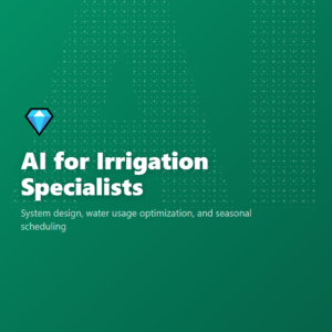 AI for Irrigation Specialists