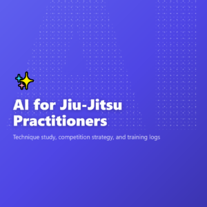 AI for Jiu-Jitsu Practitioners