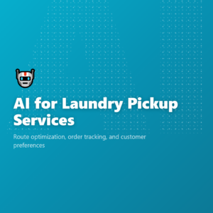 AI for Laundry Pickup Services