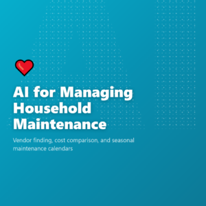 AI for Managing Household Maintenance