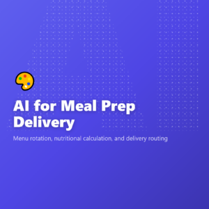 AI for Meal Prep Delivery