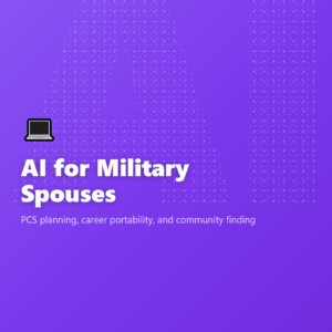 AI for Military Spouses