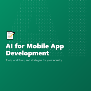 AI for Mobile App Development