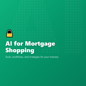 AI for Mortgage Shopping