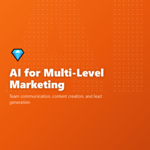 AI for Multi-Level Marketing