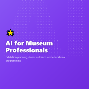 AI for Museum Professionals