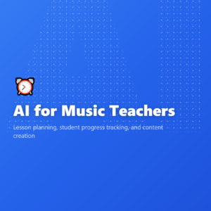 AI for Music Teachers