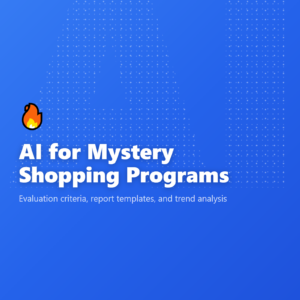 AI for Mystery Shopping Programs
