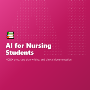AI for Nursing Students