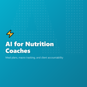 AI for Nutrition Coaches