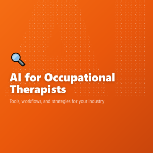 AI for Occupational Therapists
