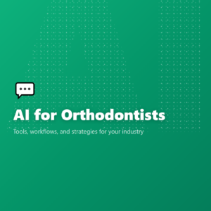 AI for Orthodontists