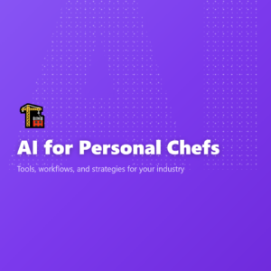 AI for Personal Chefs