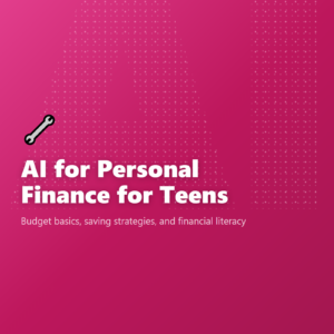 AI for Personal Finance for Teens