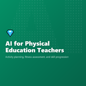 AI for Physical Education Teachers