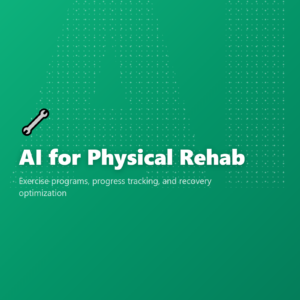 AI for Physical Rehab