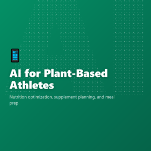 AI for Plant-Based Athletes
