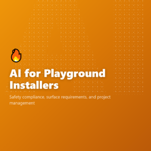 AI for Playground Installers