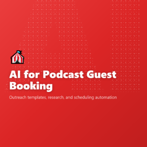 AI for Podcast Guest Booking