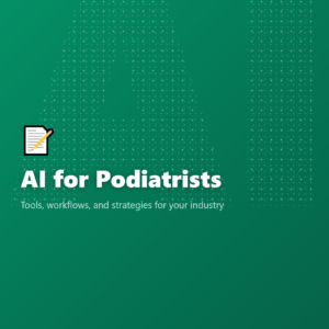 AI for Podiatrists