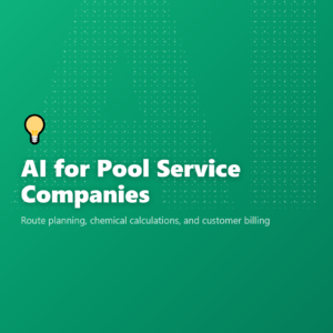 AI for Pool Service Companies