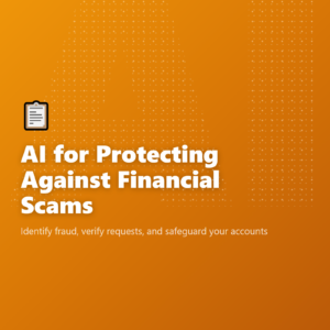 AI for Protecting Against Financial Scams