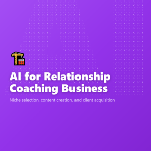AI for Relationship Coaching Business