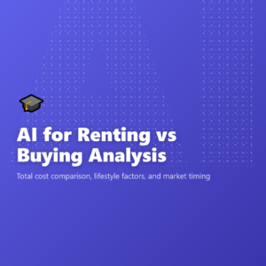 AI for Renting vs Buying Analysis