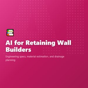 AI for Retaining Wall Builders