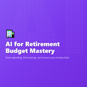 AI for Retirement Budget Mastery