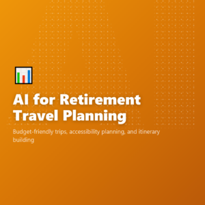 AI for Retirement Travel Planning