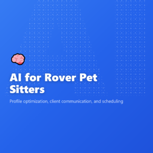 AI for Rover Pet Sitters