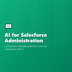AI for Salesforce Administration