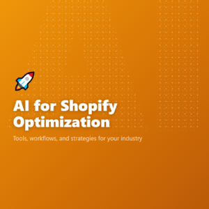AI for Shopify Optimization