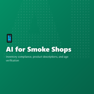 AI for Smoke Shops