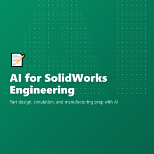 AI for SolidWorks Engineering