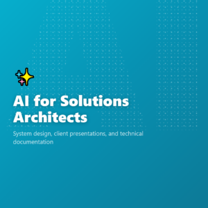 AI for Solutions Architects