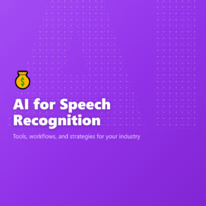 AI for Speech Recognition